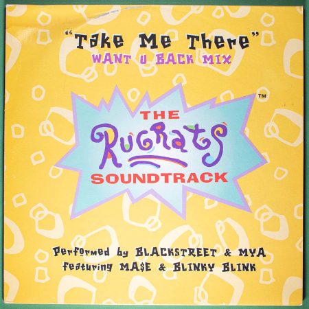 The Rugrats Soundtrack: Blackstreet & Mya - Take Me There (Single LP)