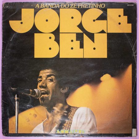 Jorge Ben - A Banda do Zé Pretinho (LP)