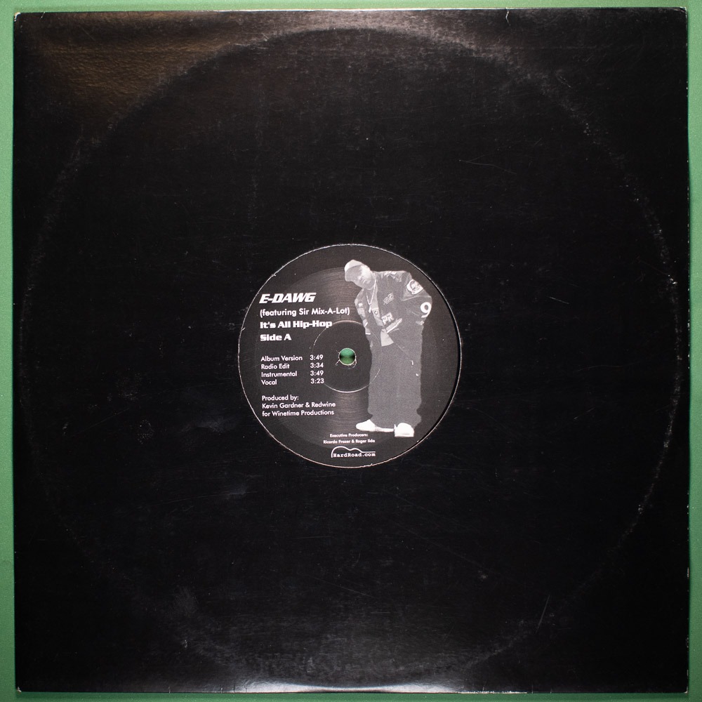 E-Dawg Feat. Sir Mix-a-lot - It's All Hip Hop (Vinil LP Single Importado)